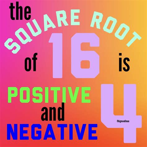 The square root of 16 is positive AND negative 4 : r/mathteachers