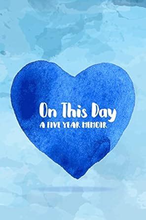 Buy On This Day: A Five Year Memoir: Reflection Book Journals ...