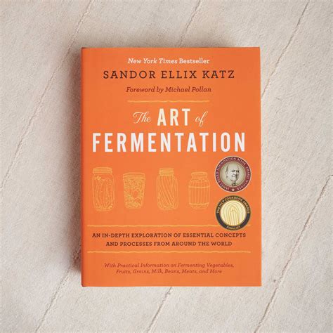 Sandor Ellix Katz | The Art of Fermentation – Housework