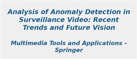 Analysis of anomaly detection in surveillance video | S-Logix