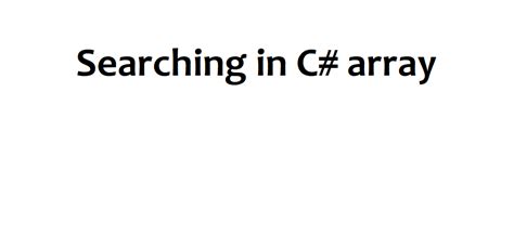 Image result for Searching in Array of C Programming
