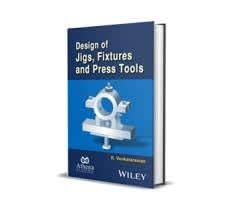 Design Of Jigs Fixtures And Press Tools : Ane Books Pvt. Ltd: Amazon.in ...