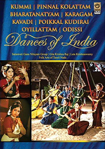 Dances of India - Kummi/Pinnal Kolattam/Bharatanatyam/Karagam/Kavadi ...