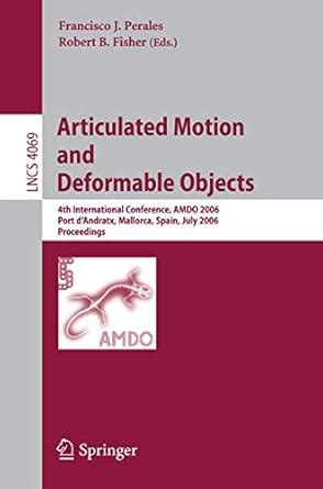 Articulated Motion and Deformable Objects: 4th International Conference ...