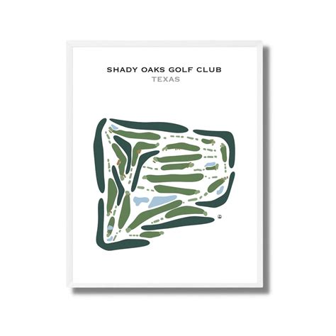 Shady Oaks Golf Club, Texas | Golf Course Map, Golf Map, Golfer Gift ...