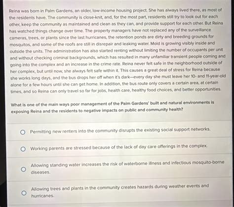 Solved: Reina was born in Palm Gardens, an older, low-income housing ...