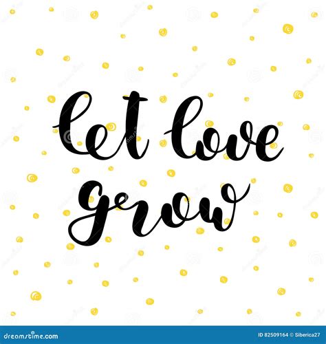 Let Love Grow. Lettering Vector Illustration. Stock Vector ...