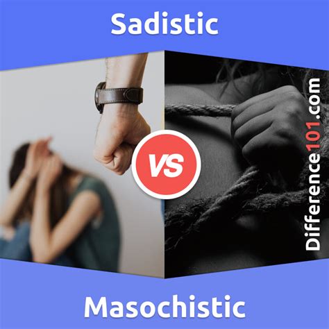 Sadistic vs. Masochistic: 5 Key Differences, Pros & Cons, Similarities ...