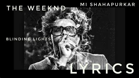 The Weeknd – Blinding Lights Lyrics In English 2020 | Meaning In Hindi ...