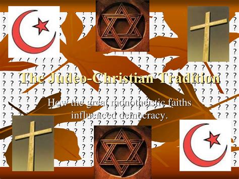 PPT - Influence of Judeo-Christian Traditions on Democracy PowerPoint ...