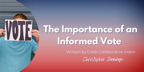 The Importance of an Informed Vote - Cobb Collaborative