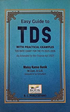 Buy Easy Guide to TDS with Practical Examples, TDS Rate Chart FY-2025 ...