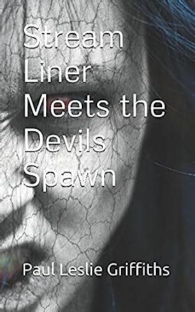 Stream Liner Meets the Devils Spawn : Amazon.in: Books