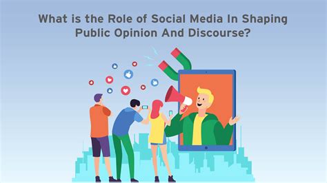 The Role of social media in shaping public discourse