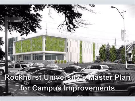 Rockhurst University Campus Master Plan, Dec. 2010 | PPTX