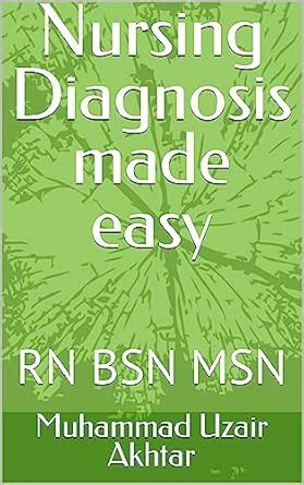 Nursing Diagnosis made easy eBook : Akhtar, Muhammad Uzair: Amazon.in ...
