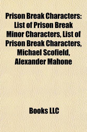 Prison Break Characters List Of Prison Break Minor Characters List ...