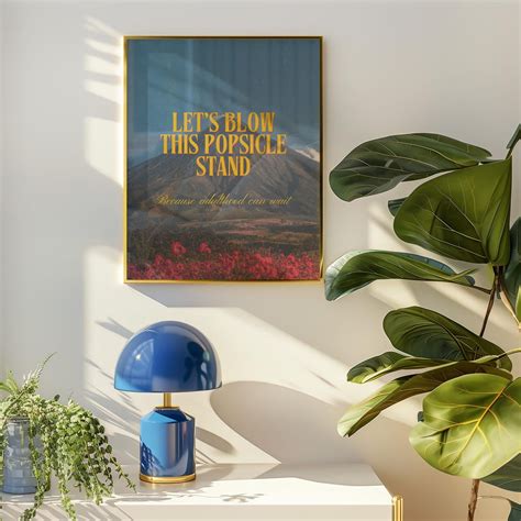 Let'S Blow This Popsicle Stand,Funny Typography Art, Trendy Retro Print ...