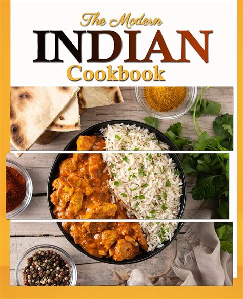 The Modern Indian Cookbook: The Essential Easy Indian Food Cookbook ...