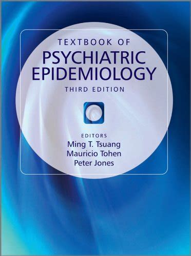 Textbook of Psychiatric Epidemiology eBook : Tsuang, Ming T., Tohen ...