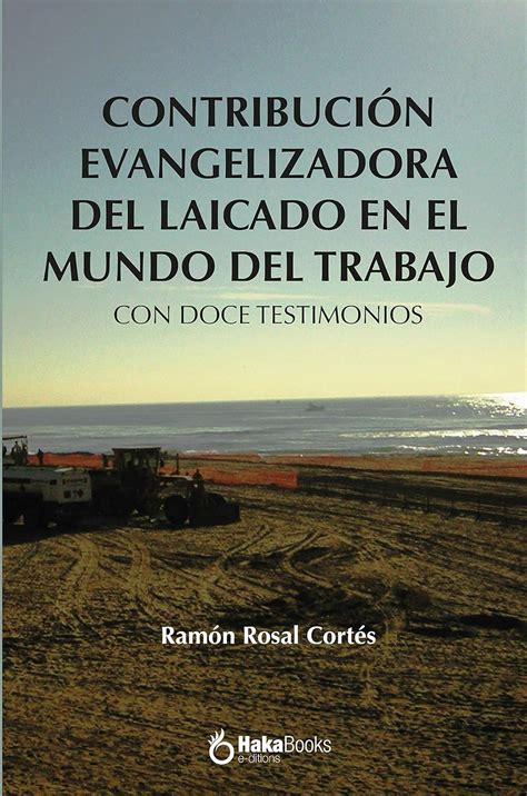 Contribucion evangelizadora del laicado en el mundo del trabajo: Con ...