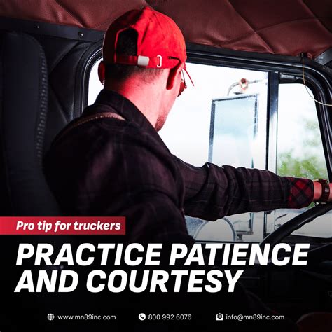 Patience and courtesy are crucial for truck drivers. They enhance ...