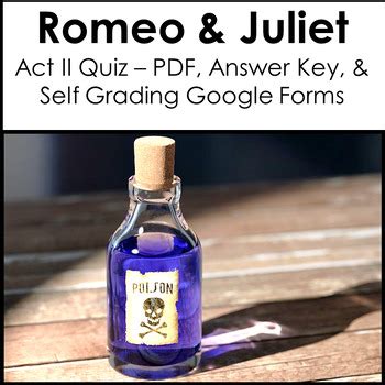 Romeo and Juliet Act II Quiz - PDF, Answer Key, Self Grading Google Forms