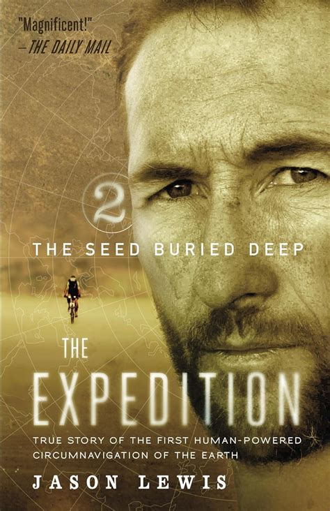 The Seed Buried Deep: True Story of the First Human-Powered ...