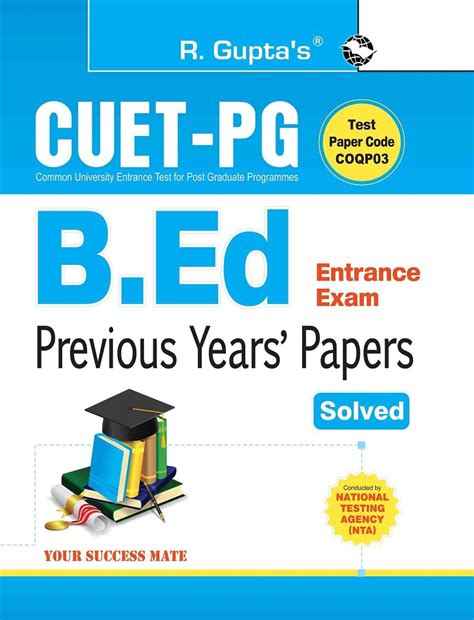 CUET-PG: B.Ed. Entrance Exam - Previous Years' Papers (Solved) : RPH ...