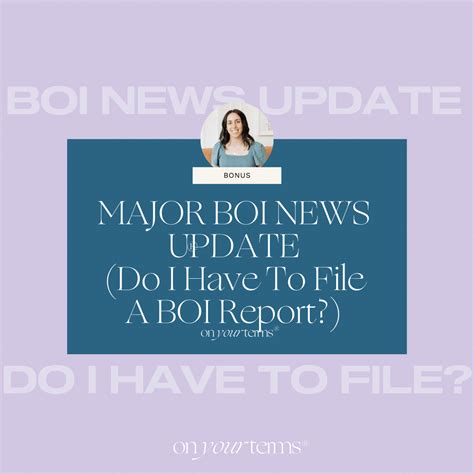 Major BOI News Update (Do I Have to File a BOI Report?)