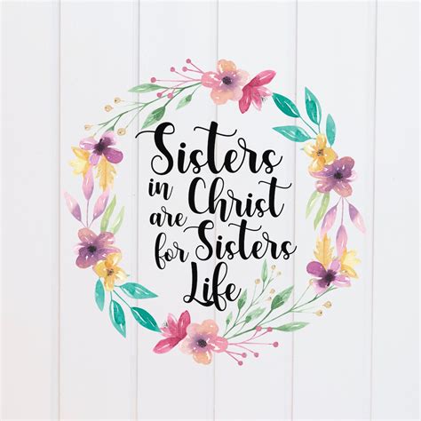 PNG File - Sisters in Christ Are Sisters for Life Wreath Floral ...