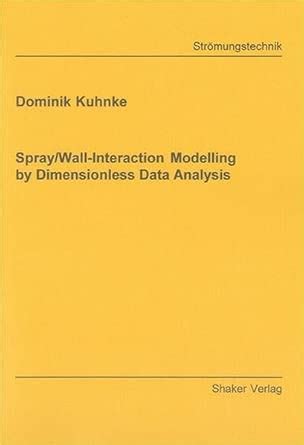 Buy Spray / Wall-interaction Modelling by Dimensionless Data Analysis ...