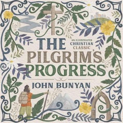The Pilgrim's Progress : An Illustrated Christian Classic by John ...