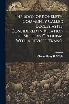 Buy The Book of Koheleth, Commonly Called Ecclesiastes, Considered in ...