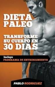 Dieta Paleolitica - Transforme Su Cuerpo En 30 Dias Con La Dieta Paleo ...
