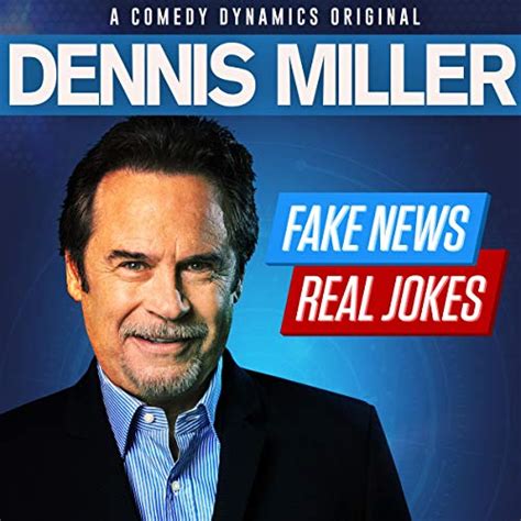 Dennis Miller: Fake News, Real Jokes (Audio Download): Dennis Miller ...