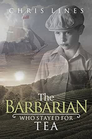 The Barbarian Who Stayed For Tea eBook : Lines, Chris: Amazon.in ...