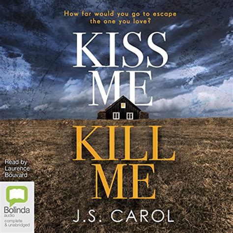 Kiss Me Kill Me (Audio Download): J. S. Carol, Laurence Bouvard ...