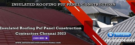 Insulated Roofing Puf Panel Construction Chennai|Tamil Nadu|India ...