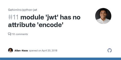 module 'jwt' has no attribute 'encode' · Issue #11 · GehirnInc/python ...