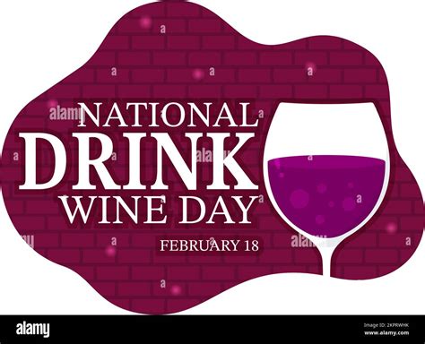 National Drink Wine Day on February 18 with Glass of Grapes and Bottle ...