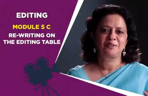 Module 5C - RE-WRITING ON THE EDITING TABLE