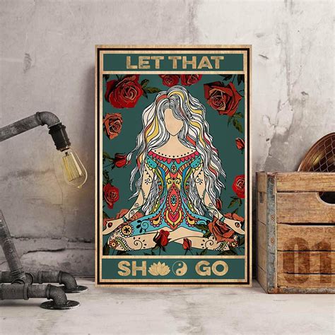 Let That Sh Go Hippie Girl Yoga Poster 24 x 36 Inch Poster - Walmart.com