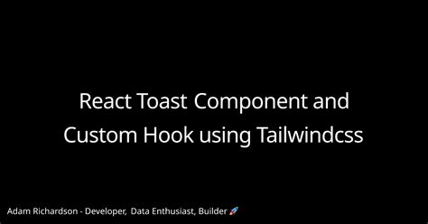 Toast Using React and Tailwind CSS 的图像结果