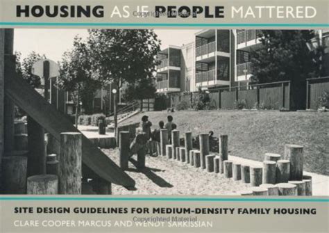 Buy Housing as If People Mattered: Site Design Guidelines for Medium ...