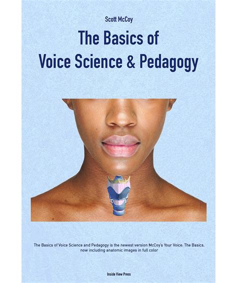 The Basics Of Voice Science And Pedagogy For Singers