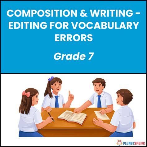 Class 7 Worksheet on Editing for Vocabulary Errors | PlanetSpark