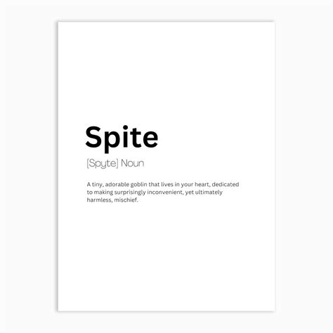 Spite Definition Meaning Art Print by Kaigozen - Fy