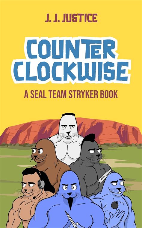 Counterclockwise: A SEAL Team Stryker Book eBook : Justice, J J ...