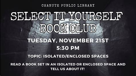 Select It Yourself Book Club: Isolated/Enclosed Spaces, Chanute Public ...